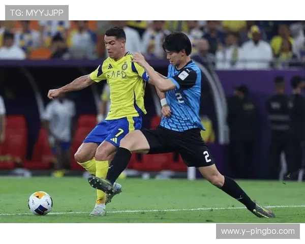 利雅得胜利亚冠突破难点，攻坚能力与战术适配成关键